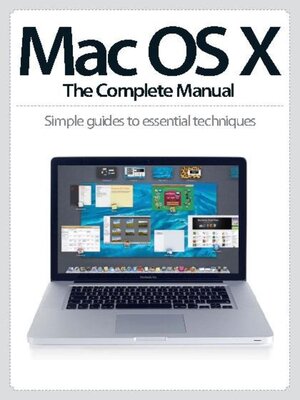 cover image of Mac OS X: The Complete Manual